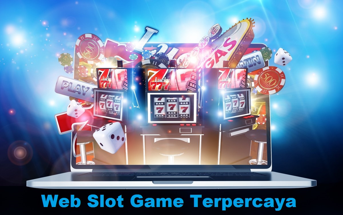 Web Slot Game Terpercaya